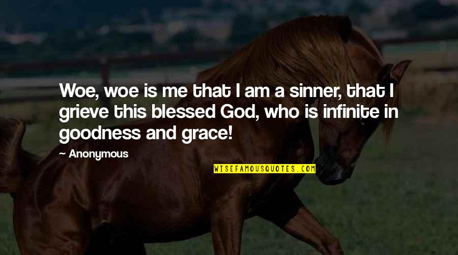 Sinner Quotes By Anonymous: Woe, woe is me that I am a