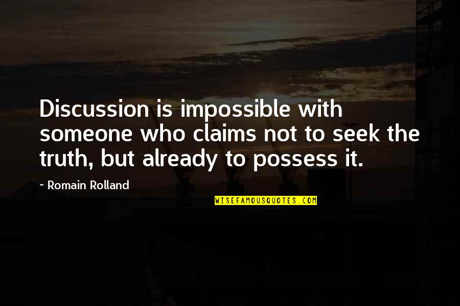 Sinnvoll English Quotes By Romain Rolland: Discussion is impossible with someone who claims not Sinnvoll English Quotes By Romain Rolland: Discussion is impossible with someone who claims not