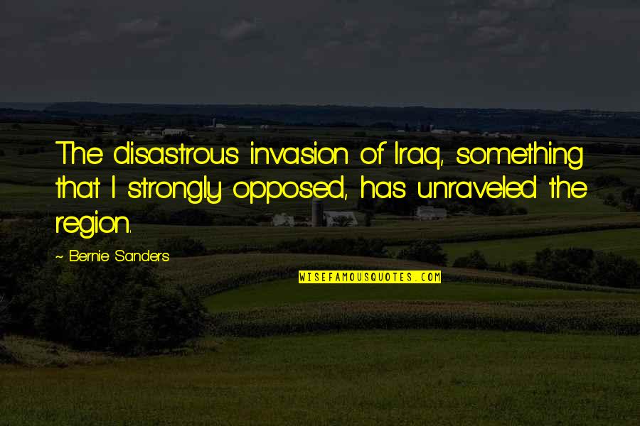 Sinonimos Para Quote Quotes By Bernie Sanders: The disastrous invasion of Iraq, something that I Sinonimos Para Quote Quotes By Bernie Sanders: The disastrous invasion of Iraq, something that I