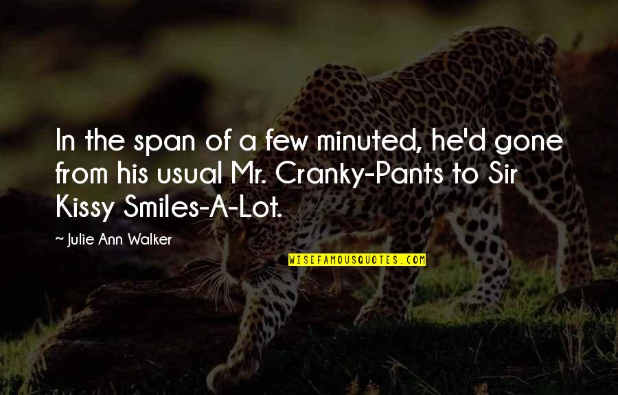 Sinopoli Conductor Quotes By Julie Ann Walker: In the span of a few minuted, he'd Sinopoli Conductor Quotes By Julie Ann Walker: In the span of a few minuted, he'd