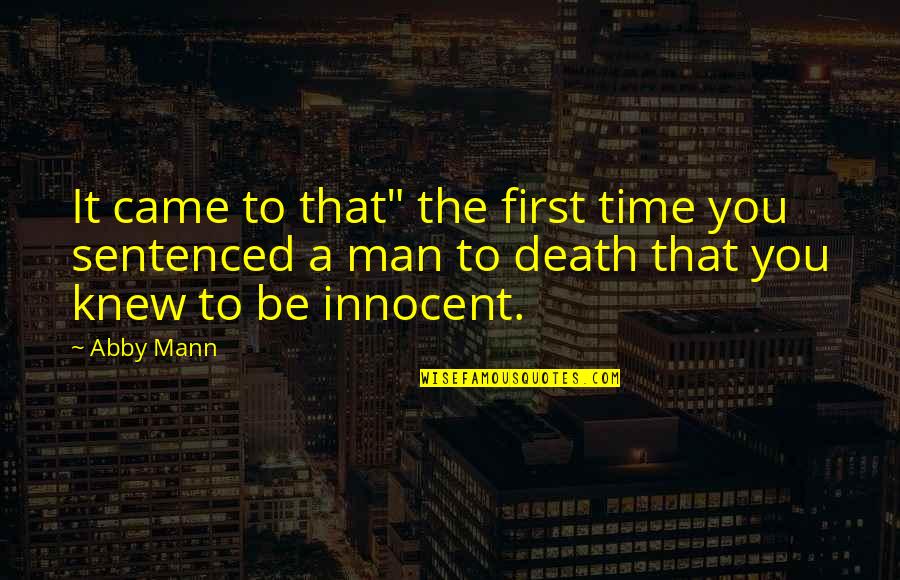 Sioned Terry Quotes By Abby Mann: It came to that" the first time you