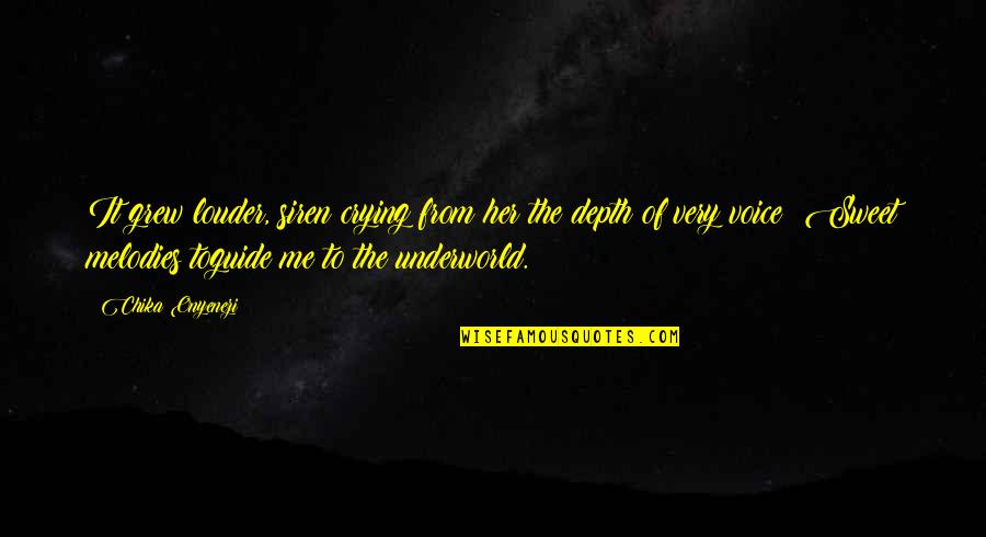 Siren Mythology Quotes By Chika Onyenezi: It grew louder, siren crying from her the Siren Mythology Quotes By Chika Onyenezi: It grew louder, siren crying from her the