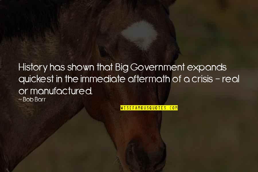Siren Song Gacha Quotes By Bob Barr: History has shown that Big Government expands quickest Siren Song Gacha Quotes By Bob Barr: History has shown that Big Government expands quickest