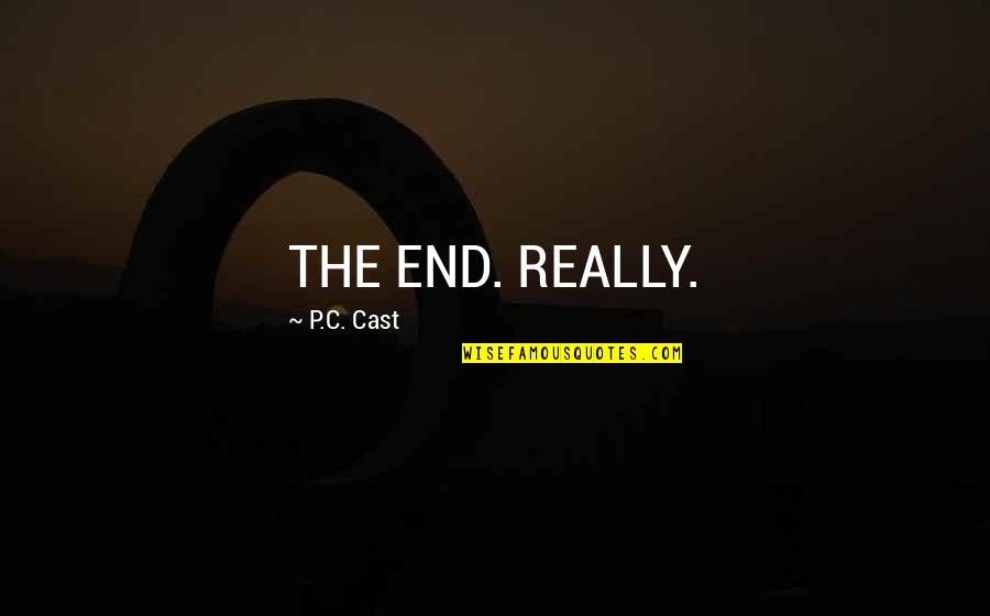 Sirenetta Bicycle Quotes By P.C. Cast: THE END. REALLY. Sirenetta Bicycle Quotes By P.C. Cast: THE END. REALLY.