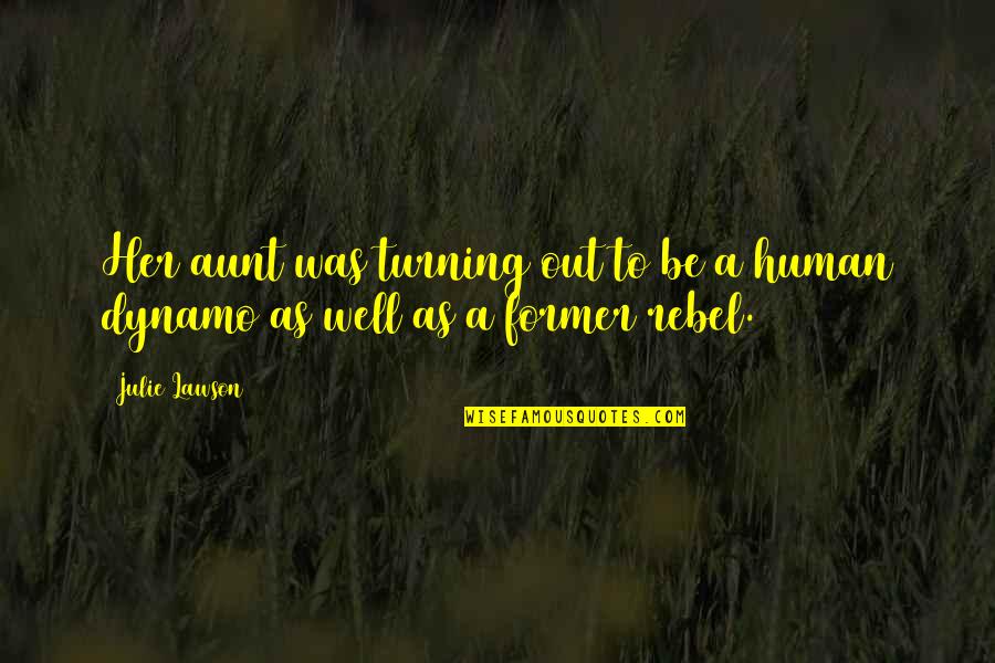 Siripong Phophichai Quotes By Julie Lawson: Her aunt was turning out to be a