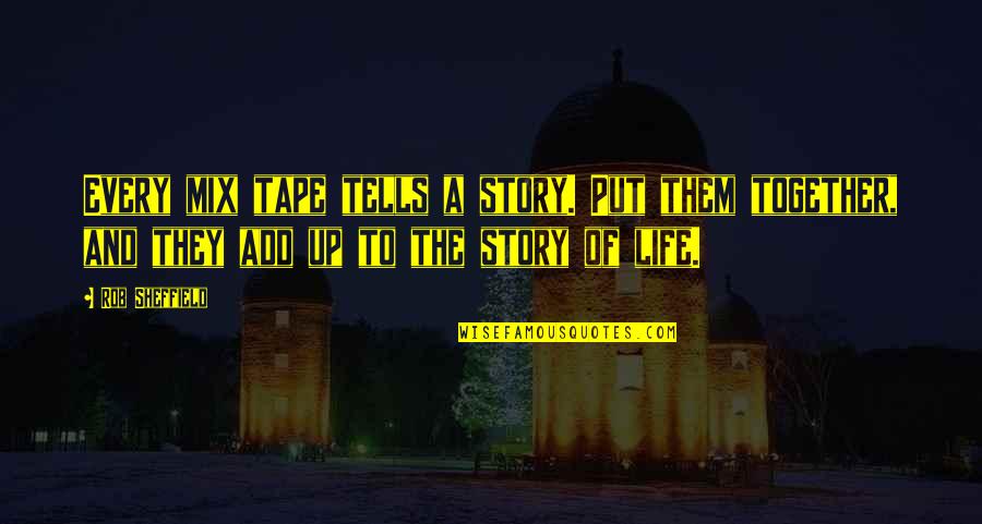 Sirius Stock Quotes By Rob Sheffield: Every mix tape tells a story. Put them Sirius Stock Quotes By Rob Sheffield: Every mix tape tells a story. Put them
