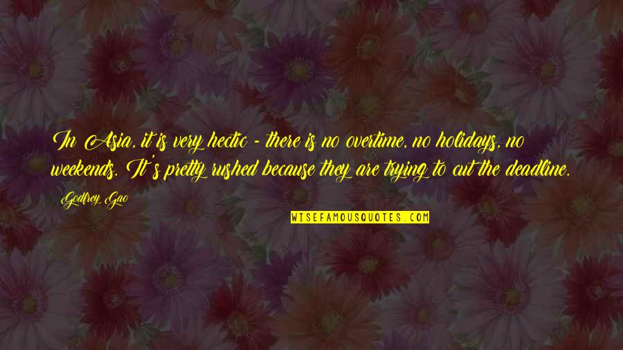 Sisal Carpet Quotes By Godfrey Gao: In Asia, it is very hectic - there Sisal Carpet Quotes By Godfrey Gao: In Asia, it is very hectic - there