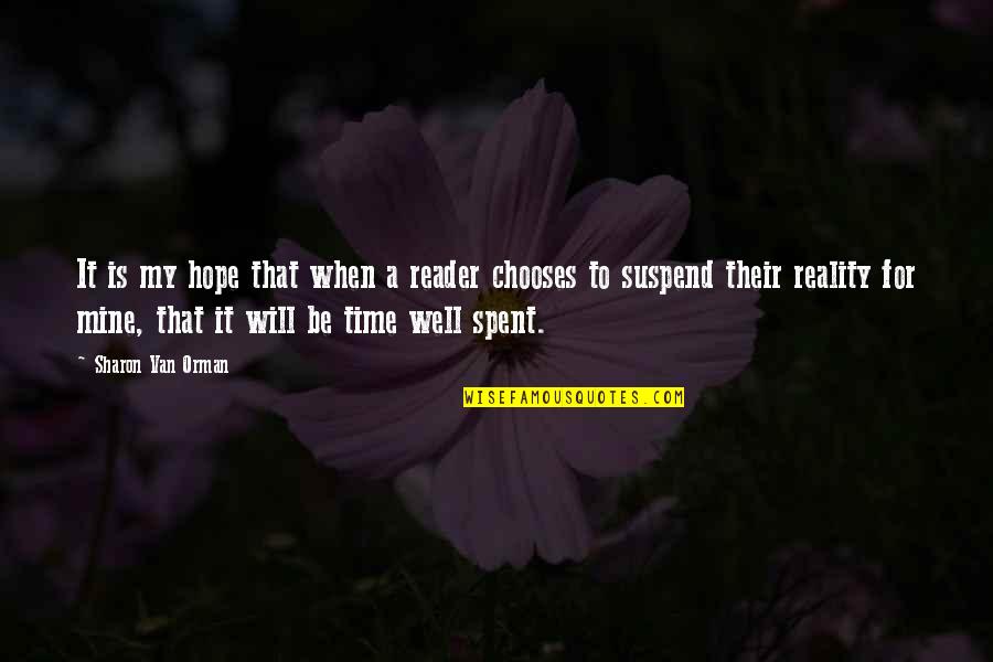 Sisonke Online Quotes By Sharon Van Orman: It is my hope that when a reader Sisonke Online Quotes By Sharon Van Orman: It is my hope that when a reader