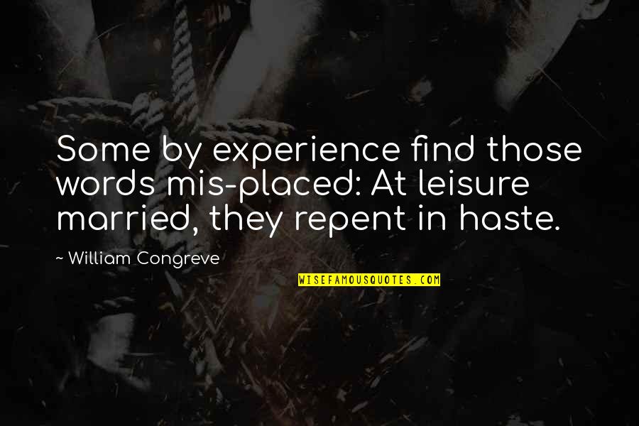 Sissons Paint Quotes By William Congreve: Some by experience find those words mis-placed: At Sissons Paint Quotes By William Congreve: Some by experience find those words mis-placed: At