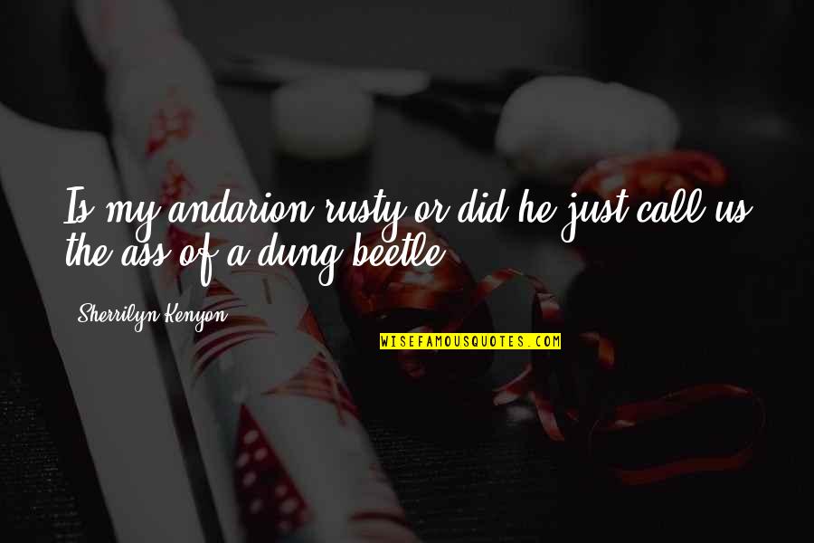 Sisters Trips Quotes By Sherrilyn Kenyon: Is my andarion rusty or did he just Sisters Trips Quotes By Sherrilyn Kenyon: Is my andarion rusty or did he just