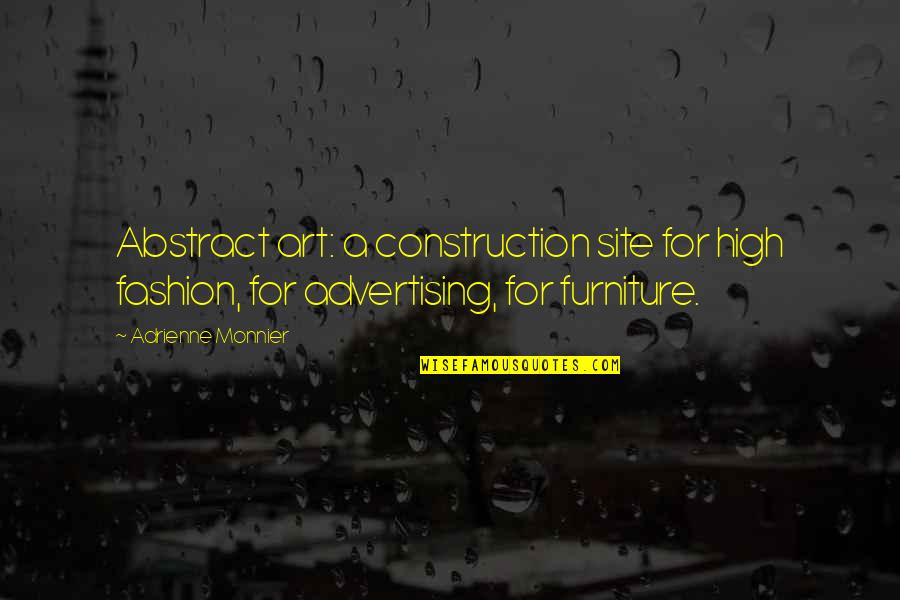 Site Quotes By Adrienne Monnier: Abstract art: a construction site for high fashion, Site Quotes By Adrienne Monnier: Abstract art: a construction site for high fashion,