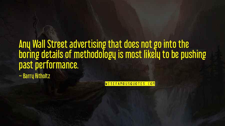 Sitesinemalari Quotes By Barry Ritholtz: Any Wall Street advertising that does not go