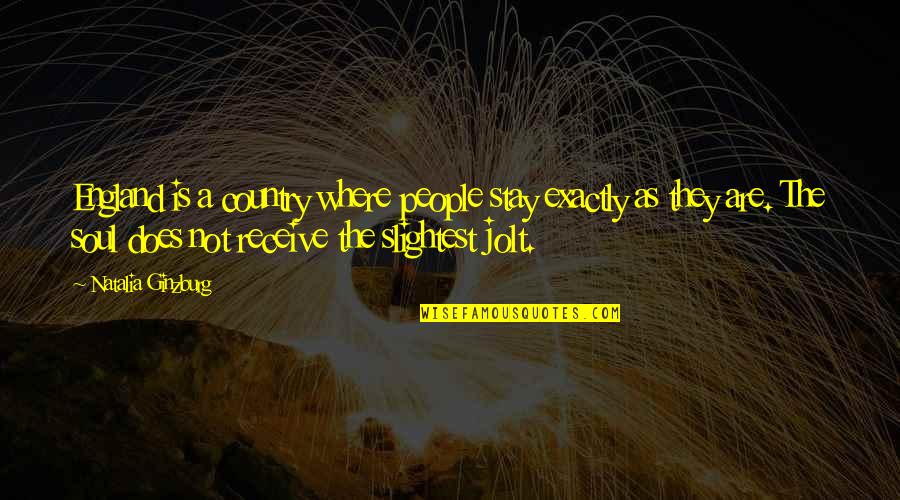 Sitisiupatras Quotes By Natalia Ginzburg: England is a country where people stay exactly Sitisiupatras Quotes By Natalia Ginzburg: England is a country where people stay exactly