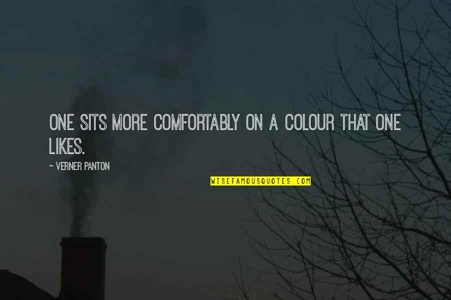 Sits Quotes By Verner Panton: One sits more comfortably on a colour that Sits Quotes By Verner Panton: One sits more comfortably on a colour that