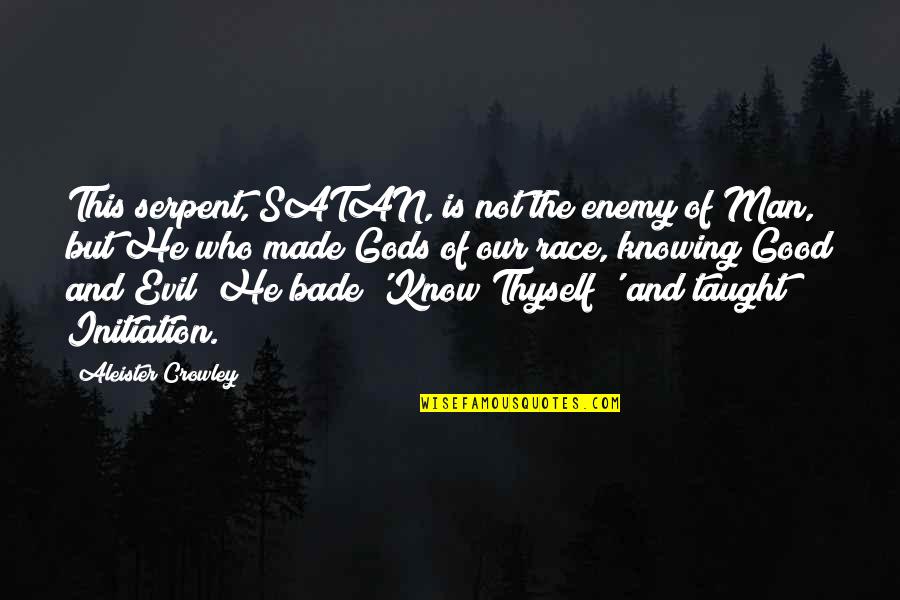 Sittnerhof Quotes By Aleister Crowley: This serpent, SATAN, is not the enemy of Sittnerhof Quotes By Aleister Crowley: This serpent, SATAN, is not the enemy of
