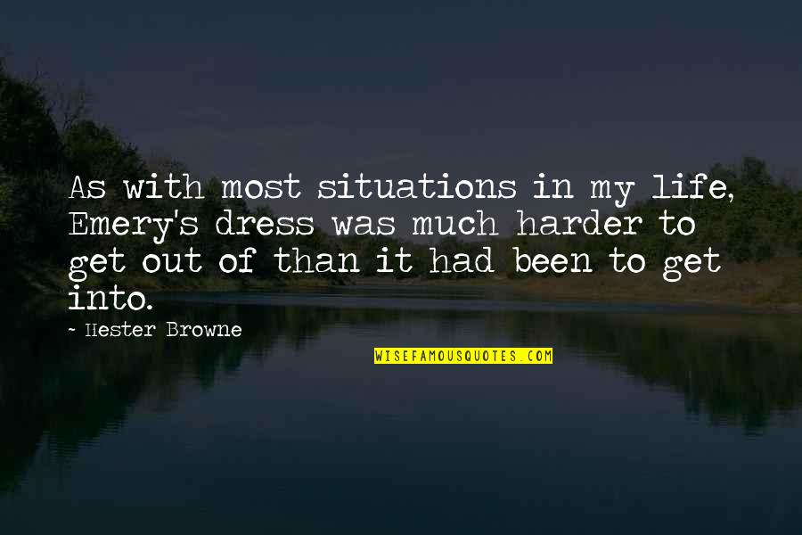 Situations In Life Quotes By Hester Browne: As with most situations in my life, Emery's