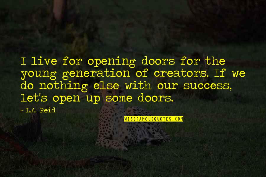 Siva Manasula Sakthi Film Images With Quotes By L.A. Reid: I live for opening doors for the young Siva Manasula Sakthi Film Images With Quotes By L.A. Reid: I live for opening doors for the young