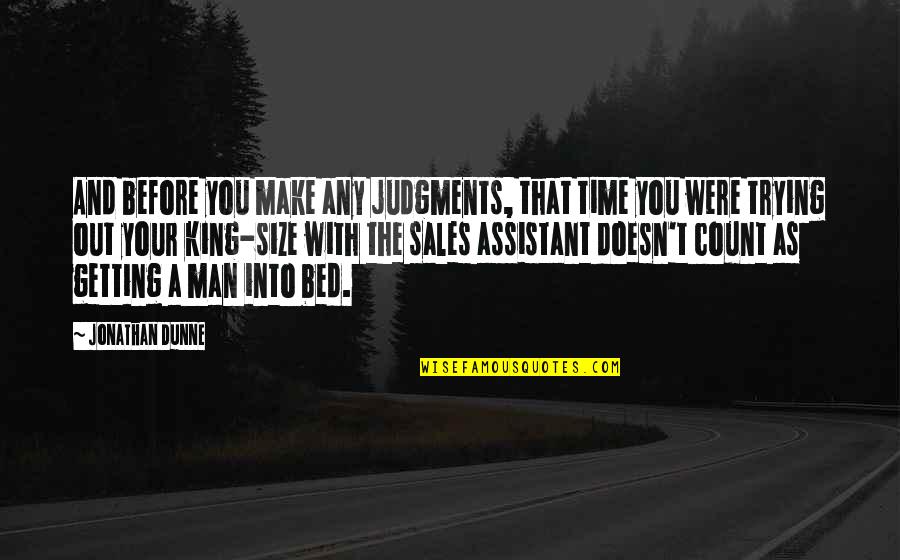 Size Quotes And Quotes By Jonathan Dunne: And before you make any judgments, that time