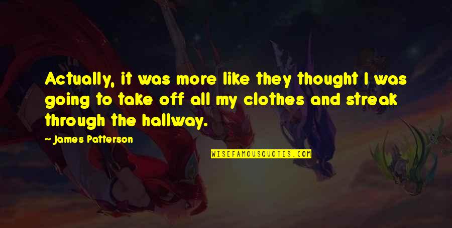 Sizeland Moxydoxy Quotes By James Patterson: Actually, it was more like they thought I Sizeland Moxydoxy Quotes By James Patterson: Actually, it was more like they thought I