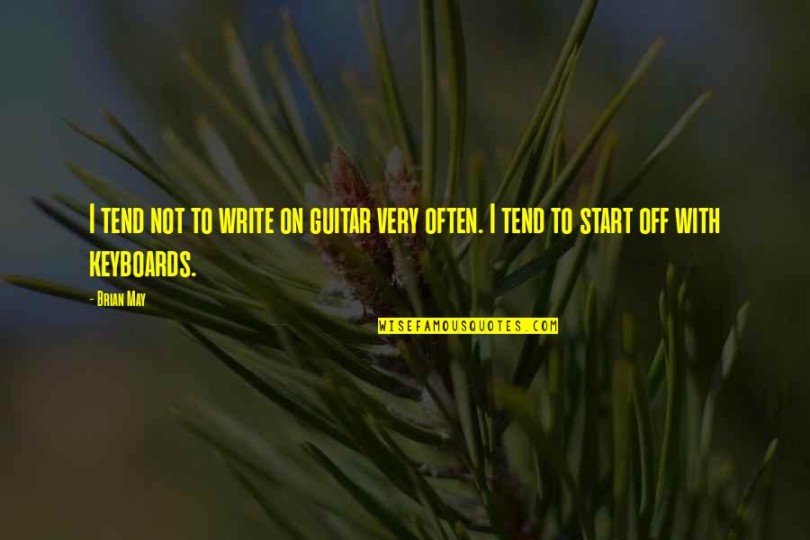 Sizler Salad Quotes By Brian May: I tend not to write on guitar very