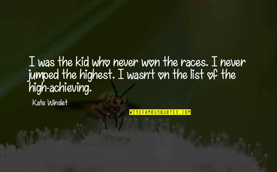 Sizzledragon Quotes By Kate Winslet: I was the kid who never won the
