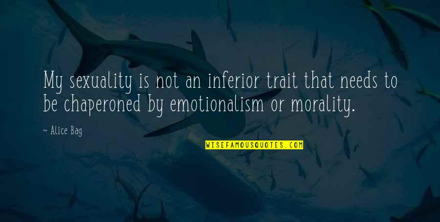 Sjors Creatief Quotes By Alice Bag: My sexuality is not an inferior trait that