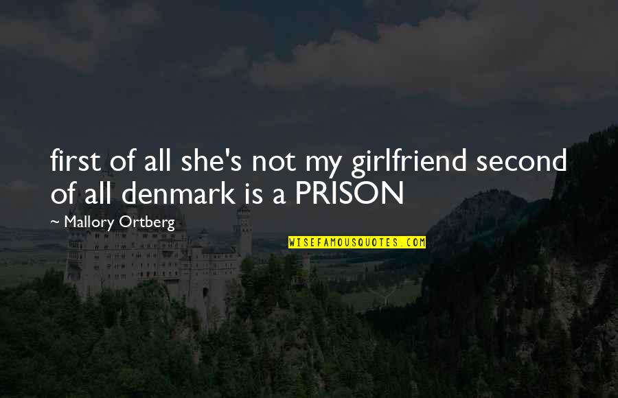 Sjukdomstillst Nd Quotes By Mallory Ortberg: first of all she's not my girlfriend second Sjukdomstillst Nd Quotes By Mallory Ortberg: first of all she's not my girlfriend second