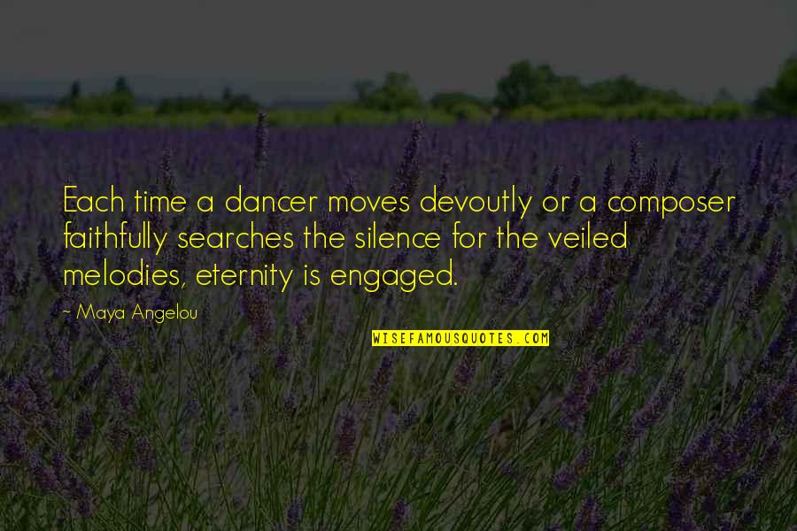 Skeldon Energy Quotes By Maya Angelou: Each time a dancer moves devoutly or a