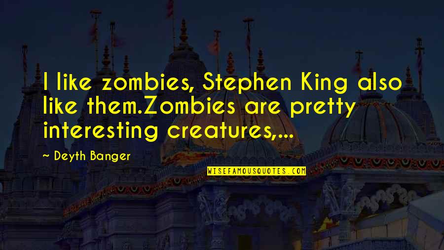Skeleton Faces Workout Quotes By Deyth Banger: I like zombies, Stephen King also like them.Zombies Skeleton Faces Workout Quotes By Deyth Banger: I like zombies, Stephen King also like them.Zombies