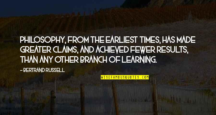 Skelley Lumber Quotes By Bertrand Russell: Philosophy, from the earliest times, has made greater Skelley Lumber Quotes By Bertrand Russell: Philosophy, from the earliest times, has made greater