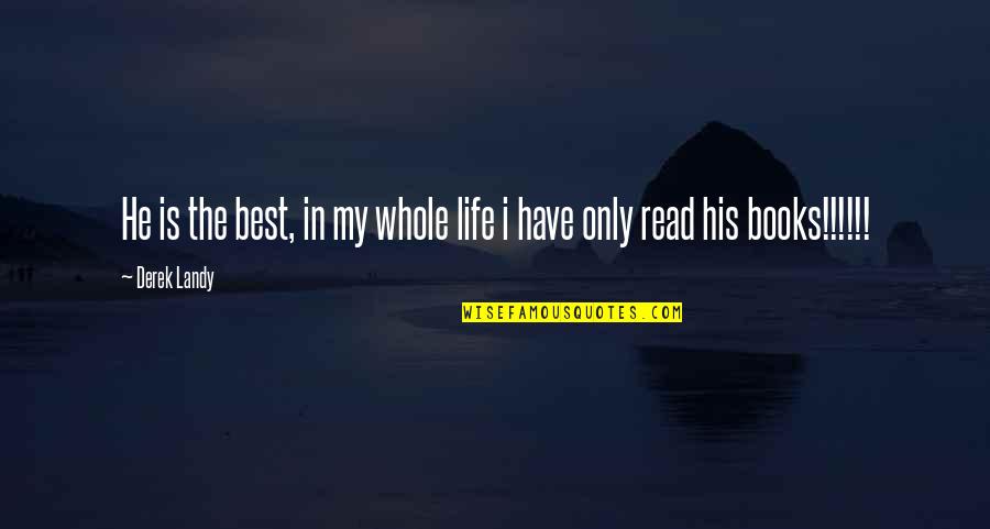 Sketching Quotes Quotes By Derek Landy: He is the best, in my whole life