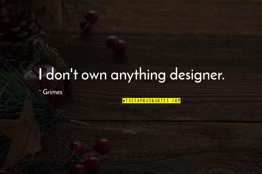Sketching Quotes Quotes By Grimes: I don't own anything designer. Sketching Quotes Quotes By Grimes: I don't own anything designer.