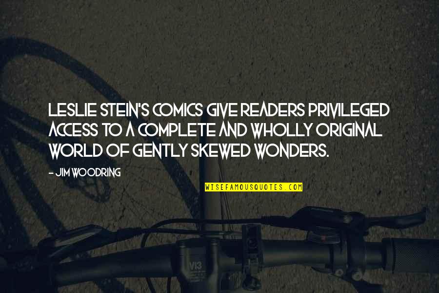 Skewed Quotes By Jim Woodring: Leslie Stein's comics give readers privileged access to Skewed Quotes By Jim Woodring: Leslie Stein's comics give readers privileged access to
