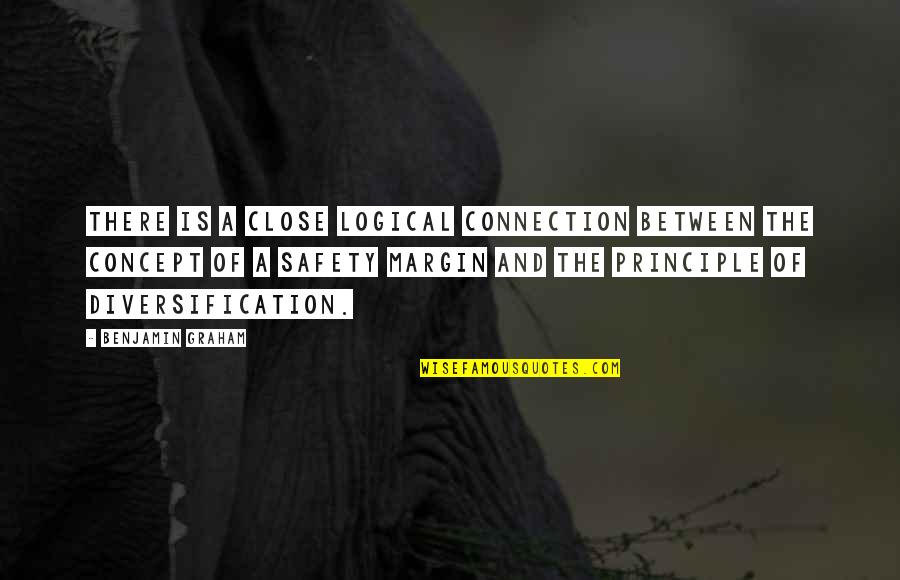 Skewered Meat Quotes By Benjamin Graham: There is a close logical connection between the Skewered Meat Quotes By Benjamin Graham: There is a close logical connection between the