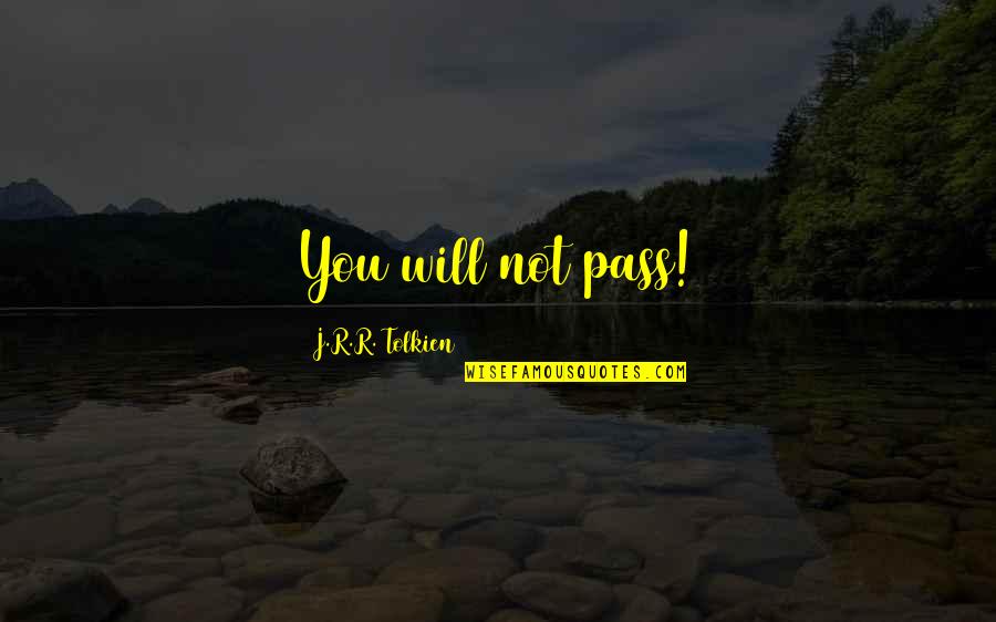 Skimpole Character Quotes By J.R.R. Tolkien: You will not pass! Skimpole Character Quotes By J.R.R. Tolkien: You will not pass!