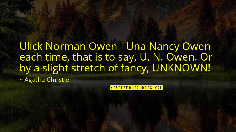 Skims Quotes By Agatha Christie: Ulick Norman Owen - Una Nancy Owen -