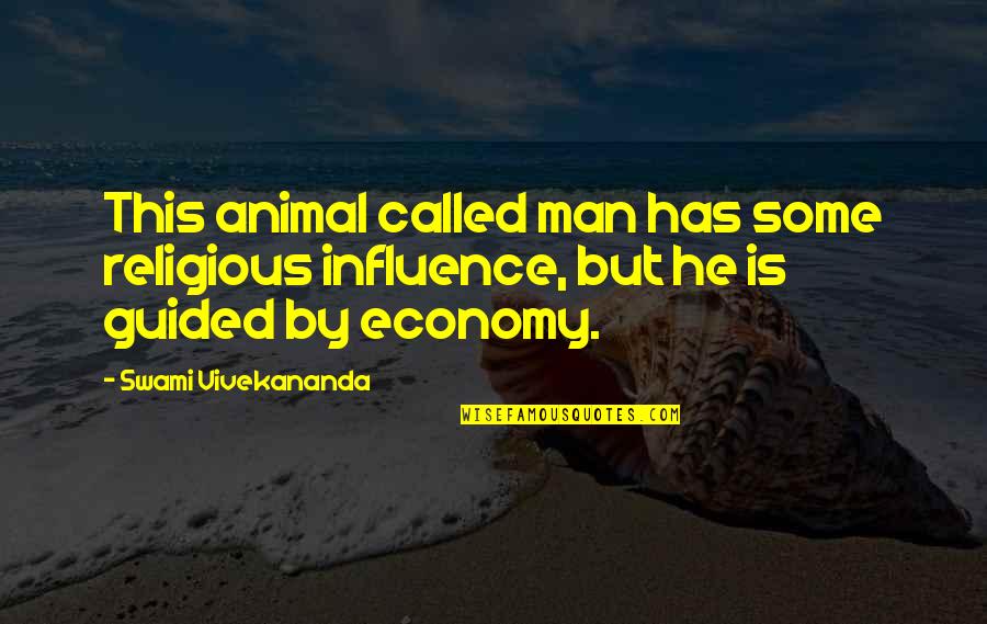 Skincell Quotes By Swami Vivekananda: This animal called man has some religious influence,