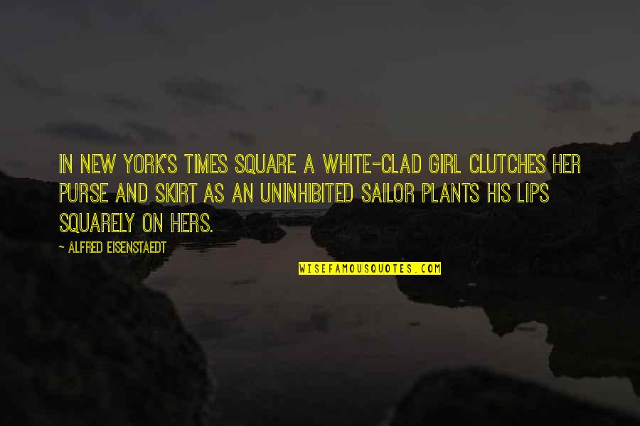 Skirt Quotes By Alfred Eisenstaedt: In New York's Times Square a white-clad girl