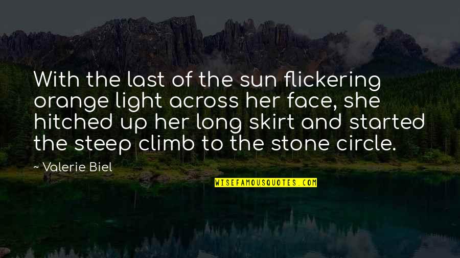 Skirt Quotes By Valerie Biel: With the last of the sun flickering orange