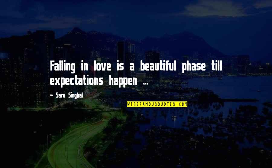 Skogman Commercial Quotes By Saru Singhal: Falling in love is a beautiful phase till