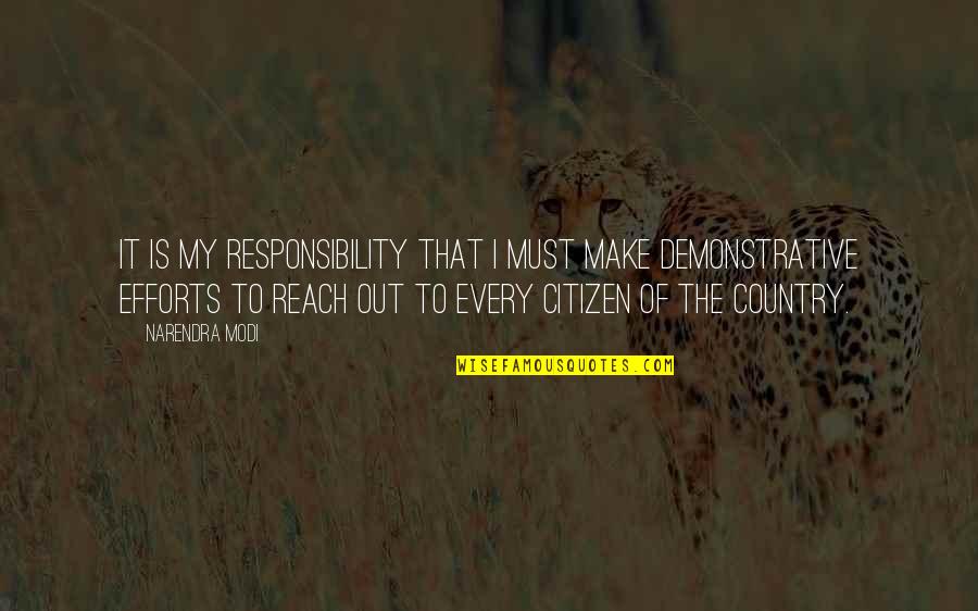 Skonewood Quotes By Narendra Modi: It is my responsibility that I must make