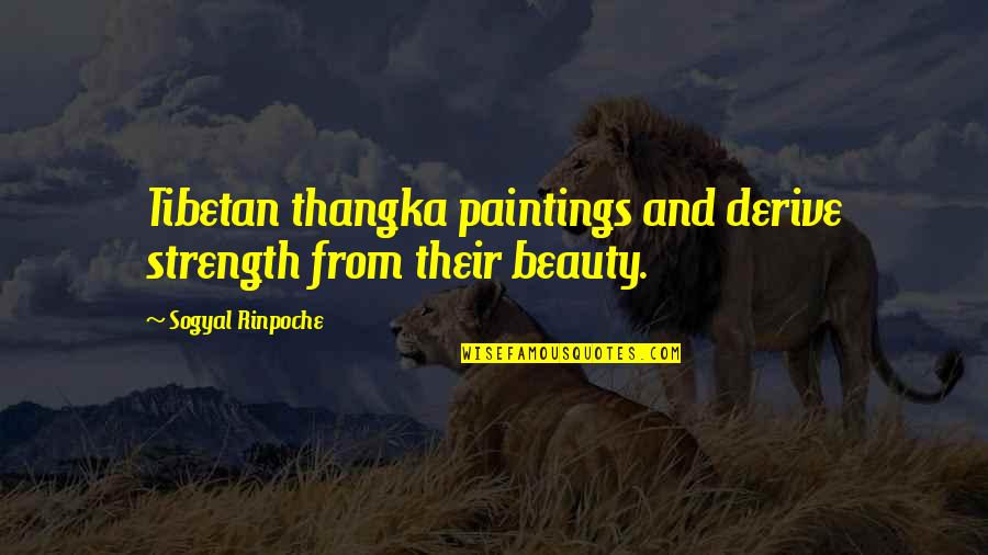 Skorka Pomaranczowa Quotes By Sogyal Rinpoche: Tibetan thangka paintings and derive strength from their