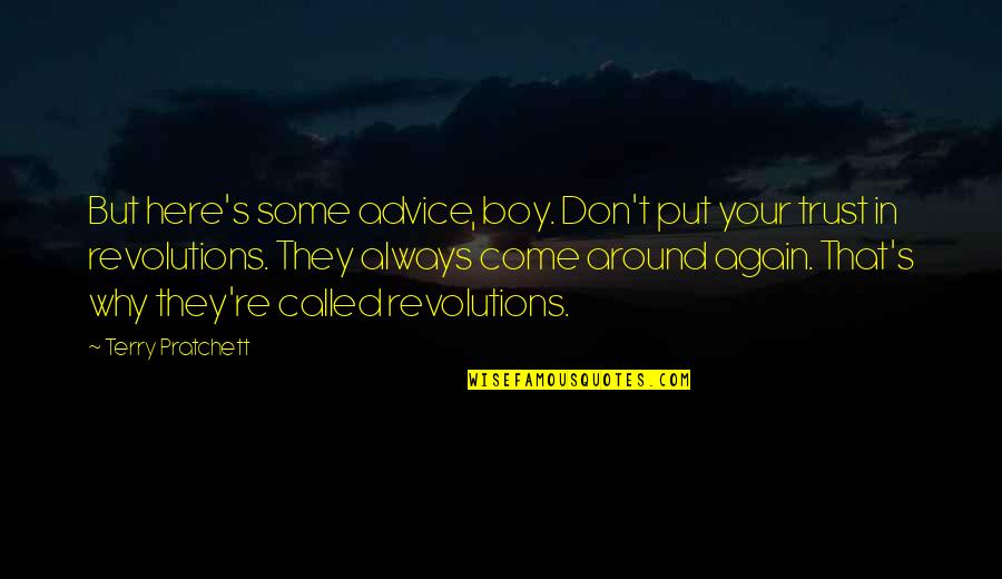 Skrillex Quotes By Terry Pratchett: But here's some advice, boy. Don't put your