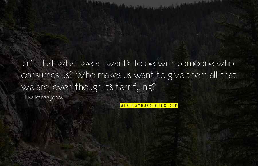 Skulked Or Slunk Crossword Quotes By Lisa Renee Jones: Isn't that what we all want? To be Skulked Or Slunk Crossword Quotes By Lisa Renee Jones: Isn't that what we all want? To be