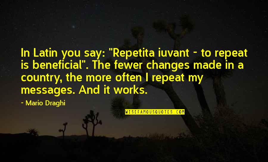 Skulking Def Quotes By Mario Draghi: In Latin you say: "Repetita iuvant - to Skulking Def Quotes By Mario Draghi: In Latin you say: "Repetita iuvant - to