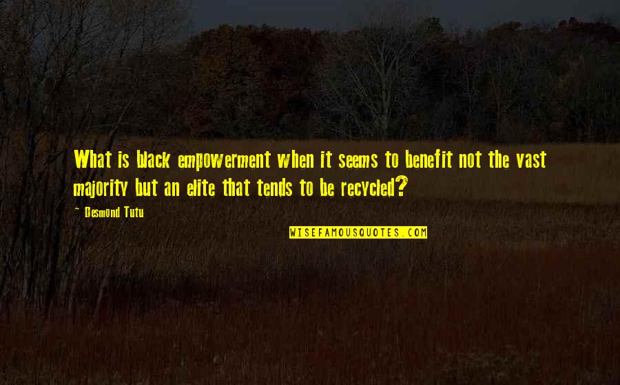 Skundai Norfa Quotes By Desmond Tutu: What is black empowerment when it seems to Skundai Norfa Quotes By Desmond Tutu: What is black empowerment when it seems to