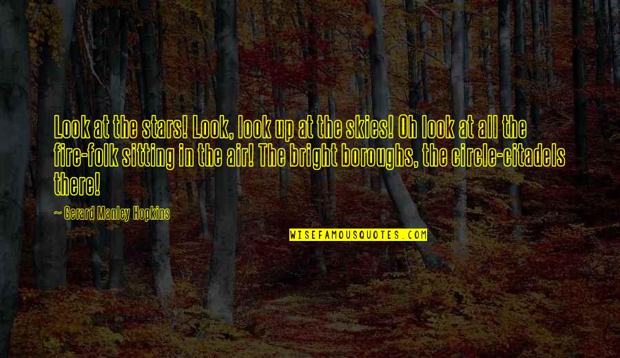 Skvlf Quotes By Gerard Manley Hopkins: Look at the stars! Look, look up at Skvlf Quotes By Gerard Manley Hopkins: Look at the stars! Look, look up at