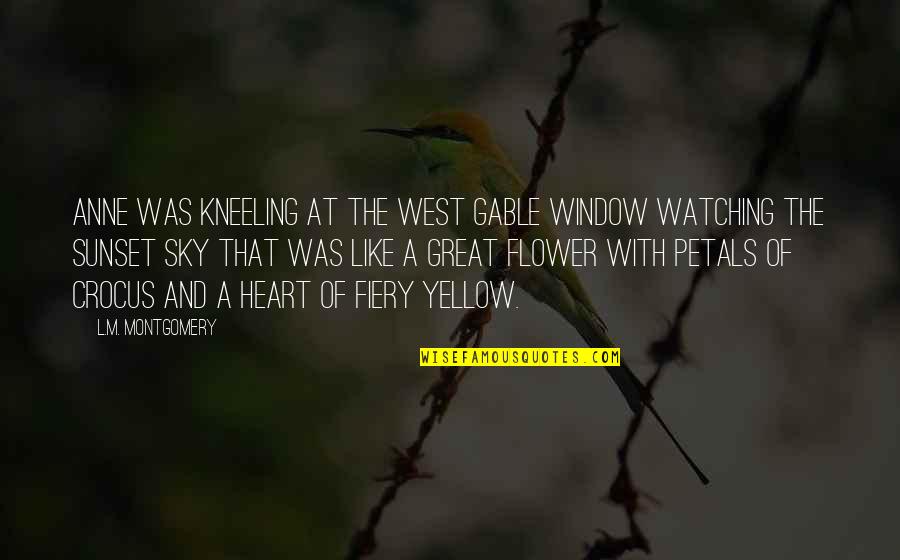 Sky And Flower Quotes By L.M. Montgomery: Anne was kneeling at the west gable window