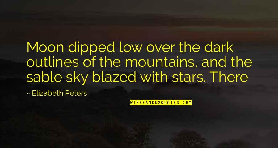 Sky And Moon Quotes By Elizabeth Peters: Moon dipped low over the dark outlines of