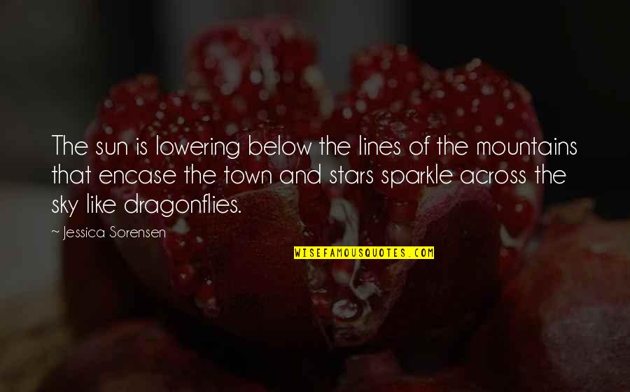 Sky And Mountains Quotes By Jessica Sorensen: The sun is lowering below the lines of Sky And Mountains Quotes By Jessica Sorensen: The sun is lowering below the lines of